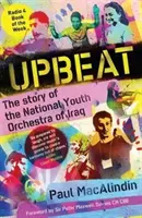 Upbeat - Příběh iráckého Národního orchestru mládeže - Upbeat - The Story of the National Youth Orchestra of Iraq