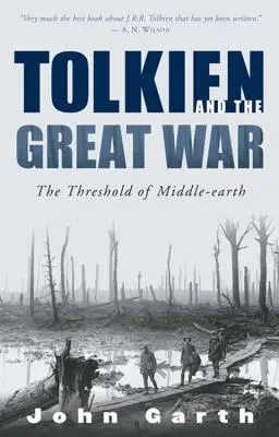 Tolkien a Velká válka: Na prahu Středozemě - Tolkien and the Great War: The Threshold of Middle-Earth