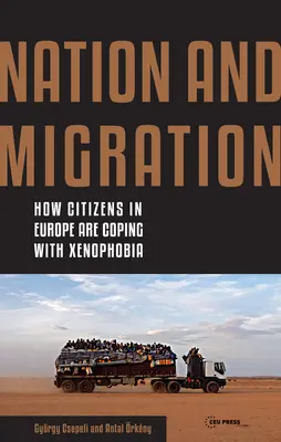 Národ a migrace: Jak se občané v Evropě vyrovnávají s xenofobií - Nation and Migration: How Citizens in Europe Are Coping with Xenophobia