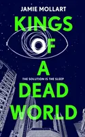 Králové mrtvého světa - Kings of a Dead World