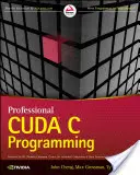 Profesionální programování v jazyce Cuda C - Professional Cuda C Programming