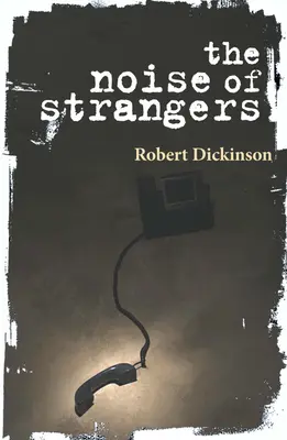 Hluk cizinců - The Noise of Strangers