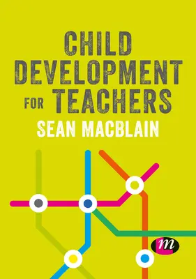 Vývoj dítěte pro učitele - Child Development for Teachers