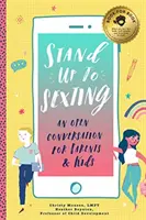 Postavte se sextingu: Otevřený rozhovor pro rodiče a dospívající mládež - Stand Up to Sexting: An Open Conversation for Parents and Tweens