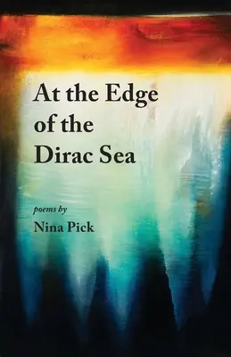 Na okraji Diracova moře - At the Edge of the Dirac Sea