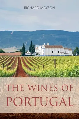 Portugalská vína - The wines of Portugal