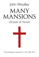 Mnoho sídel - doprovodný svazek ke knize Jsem s tebou - Many Mansions - A companion volume to I Am With You