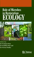 Úloha mikrobů v ekologii obnovy - Role of Microbes in Restoration Ecology
