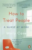 Jak zacházet s lidmi - Zdravotní sestra v práci - How to Treat People - A Nurse at Work