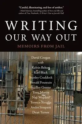 Psaní naší cesty ven: Vzpomínky z vězení - Writing Our Way Out: Memoirs from Jail