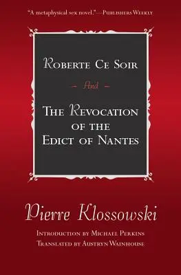 Roberte Ce Soir: A zrušení ediktu nantského - Roberte Ce Soir: And the Revocation of the Edict of Nantes