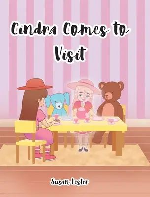 Cindra přichází na návštěvu - Cindra Comes To Visit