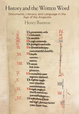 Historie a psané slovo: Dokumenty, gramotnost a jazyk v době andělské - History and the Written Word: Documents, Literacy, and Language in the Age of the Angevins