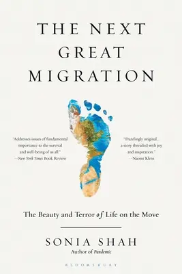 Příští velká migrace: Krása a hrůza života na cestách. - The Next Great Migration: The Beauty and Terror of Life on the Move