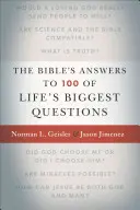 Biblické odpovědi na 100 největších životních otázek - The Bible's Answers to 100 of Life's Biggest Questions