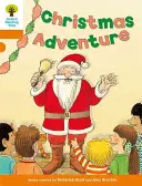Oxford Reading Tree: Strom čtení s Oxfordem: Úroveň 6: Další příběhy A: Vánoční dobrodružství - Oxford Reading Tree: Level 6: More Stories A: Christmas Adventure