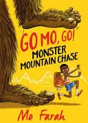 Go Mo Go: Mo Mo: Honba za příšerami!: Go Go: Kniha 1 - Go Mo Go: Monster Mountain Chase!: Book 1