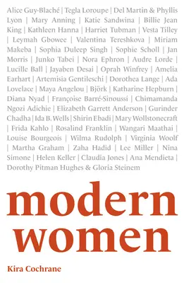 Moderní ženy: 52 průkopnic, které změnily svět - Modern Women: 52 Pioneers Who Changed the World