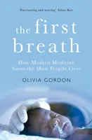 První nádech: Jak moderní medicína zachraňuje ty nejkřehčí životy. - The First Breath: How Modern Medicine Saves the Most Fragile Lives