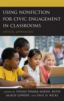 Využití literatury faktu pro občanskou angažovanost ve třídách: Kritické přístupy - Using Nonfiction for Civic Engagement in Classrooms: Critical Approaches