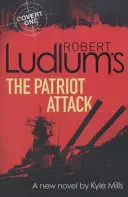 Robert Ludlum: Útok na vlastence - Robert Ludlum's The Patriot Attack