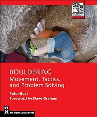 Bouldering: Pohyb, taktika a řešení problémů - Bouldering: Movement, Tactics, and Problem Solving