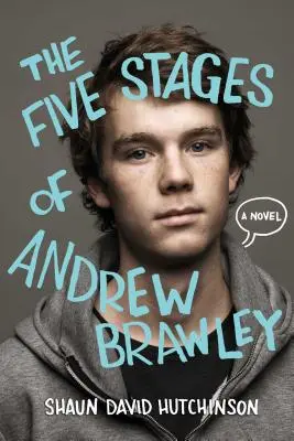 Pět fází Andrewa Brawleyho - The Five Stages of Andrew Brawley