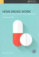 Jak fungují léky: Základy farmakologie pro zdravotníky, čtvrté vydání - How Drugs Work: Basic Pharmacology for Health Professionals, Fourth Edition
