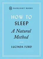 Jak se spí: Přírodní metoda - How to Sleep: A Natural Method