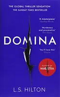 Domina - Nebezpečnější. Více šokující. Nový napínavý bestseller od autorky knihy MAESTRA - Domina - More dangerous. More shocking. The thrilling new bestseller from the author of MAESTRA