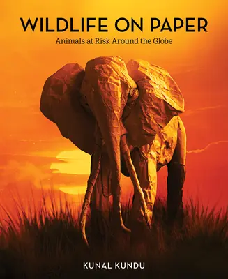 Divoká příroda na papíře: Zvířata v ohrožení po celém světě - Wildlife on Paper: Animals at Risk Around the Globe
