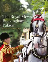 Královské mešity: Oficiální suvenýr - The Royal Mews: Official Souvenir