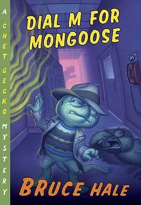 Dial M for Mongoose, 15: Záhada Cheta Gecka - Dial M for Mongoose, 15: A Chet Gecko Mystery