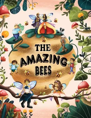 Úžasné včely - The Amazing Bees