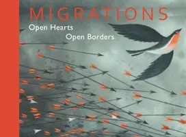 Migrace - otevřená srdce, otevřené hranice - Migrations - Open Hearts, Open Borders