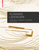 Plánování krajiny - rozměry, prvky, typologie - Planning Landscape - Dimensions, Elements, Typologies