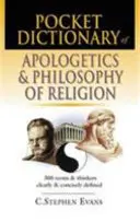 Kapesní slovník apologetiky a filozofie náboženství: 300 pojmů a myslitelů jasně a stručně definovaných. - Pocket Dictionary of Apologetics & Philosophy of Religion: 300 Terms and Thinkers Clearly and Concisely Defined