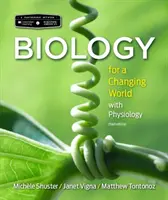 Scientific American Biologie pro měnící se svět se základem fyziologie - Scientific American Biology for a Changing World with Core Physiology