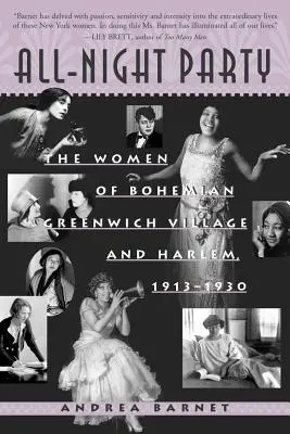 Celonoční večírek: Ženy z bohémské Greenwich Village a Harlemu, 1913-1930 - All-Night Party: The Women of Bohemian Greenwich Village and Harlem, 1913-1930