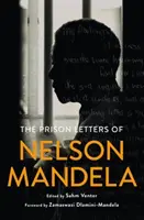 Vězeňské dopisy Nelsona Mandely - The Prison Letters of Nelson Mandela