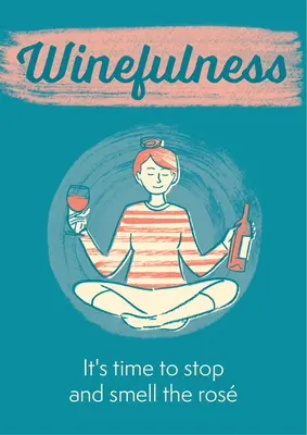 Vinařství: Je čas zastavit se a přivonět si k Růži - Winefulness: It's Time to Stop and Smell the Ros