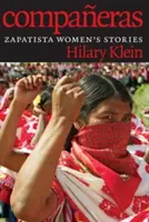Compaeras: Příběhy zapatistických žen - Compaeras: Zapatista Women's Stories