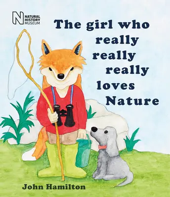 Dívka, která má opravdu moc ráda přírodu - The Girl Who Really Really Really Loves Nature