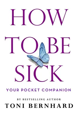 Jak být nemocný: Váš kapesní společník - How to Be Sick: Your Pocket Companion