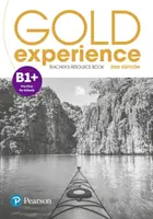 Gold Experience 2. vydání B1+ Kniha pro učitele - Gold Experience 2nd Edition B1+ Teacher's Resource Book