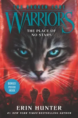 Válečníci: Válečníci: Porušený kód: Místo bez hvězd - Warriors: The Broken Code: The Place of No Stars