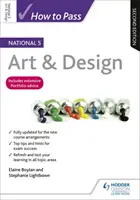 Jak složit státní zkoušku 5 Art & Design, druhé vydání - How to Pass National 5 Art & Design, Second Edition