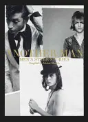 Jiný člověk: Příběhy mužského stylu - Another Man: Men's Style Stories