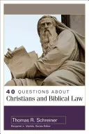 40 otázek o křesťanech a biblickém zákoně - 40 Questions about Christians and Biblical Law