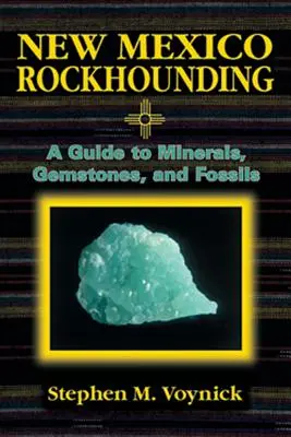 Nové Mexiko: Rockhounding - New Mexico Rockhounding